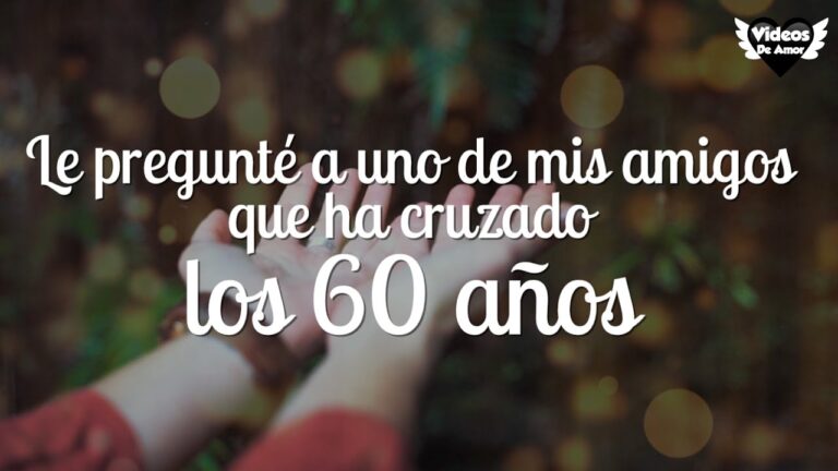 como piensa un hombre de 60 anos